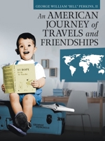 An American Journey of Travels and Friendships 1532068050 Book Cover