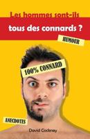 Les hommes sont-ils tous des connards ? 154266246X Book Cover