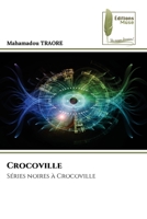 Crocoville (French Edition) 6204976753 Book Cover