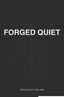 Forged Quiet B0G59JL3QV Book Cover
