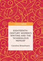 Eighteenth-Century Women's Writing and the 'Scandalous Memoir' 3319486543 Book Cover