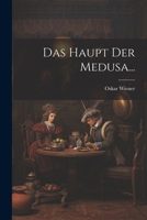 Das Haupt Der Medusa... 1021571024 Book Cover
