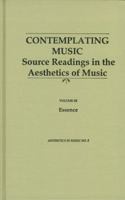 Contemplating Music: Source Readings in the Aesthetics of Music: Community of Discourse v. 4 (Aesthetics in Music) 0945193165 Book Cover