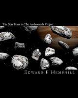 The Star Team in the Andromeda Project 1453693181 Book Cover