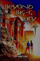 Beyond Big-G City 1942450818 Book Cover