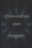 Plan Astral 2024: Agenda Astrológica (Spanish Edition) B0CNDJY2CK Book Cover