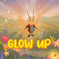 Glow Up! (Spanish Edition) B0GPSLLP51 Book Cover