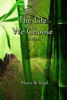 The Life We Choose 0578554844 Book Cover