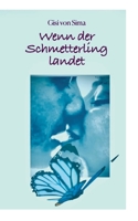 Wenn der Schmetterling landet (German Edition) 3695709677 Book Cover