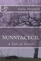 Nunny & Cecil--A Tale of Terror 147817692X Book Cover