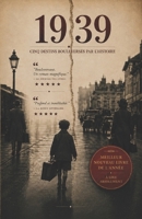 1939: Cinq destins bouleversés par l’Histoire (French Edition) B0HGBNMXJ3 Book Cover