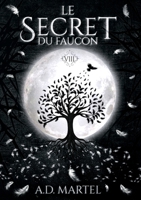 Le Secret du Faucon (French Edition) B0GN8JSBZ9 Book Cover