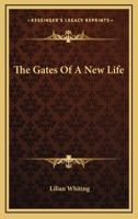 The Gates Of A New Life 1162896957 Book Cover