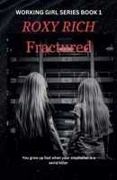 Fractured (Working Girl) B0DQ6DQDZ5 Book Cover