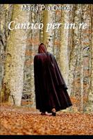Cantico per un re 1549686976 Book Cover