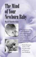 The Mind of Your Newborn Baby 155643264X Book Cover