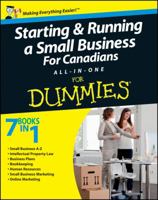 Starting and Running a Small Business for Canadians for Dummies All-In-One 1118172825 Book Cover