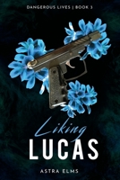 Liking Lucas B09M4YKD53 Book Cover