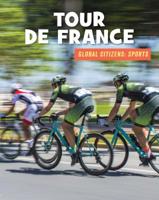 Tour de France (21st Century Skills Library: Global Citizens: Sports) 1534147527 Book Cover