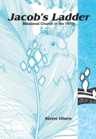 Jacob's Ladder: Missional Church in the 1970s 0648996808 Book Cover