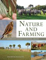Nature and Farming: Sustaining Native Biodiversity in Agricultural Landscapes 0643103252 Book Cover