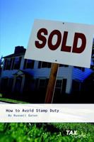 How to Avoid Stamp Duty 1904608221 Book Cover