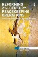 Contemporary International Interventions and the Un Peacebuilding Agenda: Security Sector Reform and the Protection of Civilians 1138937266 Book Cover