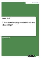 Kritik Am Minnesang in Des Strickers "Die Minnesanger" 3656663629 Book Cover