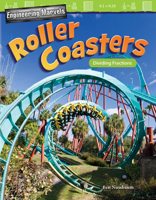 Engineering Marvels: Roller Coasters: Dividing Fractions (Grade 5) 1425858171 Book Cover