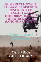 Underdevelopment, Economic Distress, Disgruntled Humanity, and Terrorism: IMPACTS OF 'EXTREMISM' IN NATIONS AS TALIBAN: Volume 1, Issue 4 of Brilloped B09N1MGJCZ Book Cover