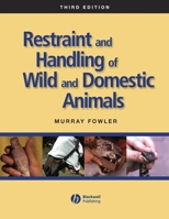 Restraint and Handling of Wild and Domestic Animals 0813814324 Book Cover