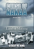 Curse of Nakaa: Land of Matang 1764155920 Book Cover