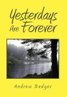 Yesterdays Are Forever 1462891330 Book Cover