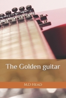 The Golden guitar B0BN7PTDTX Book Cover