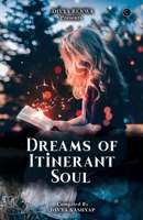 Dreams of an Itinerant Soul 9354521681 Book Cover