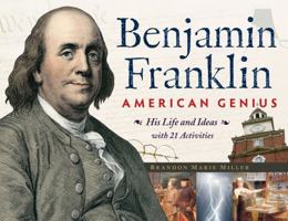 Benjamin Franklin, American Genius: His Life and Ideas with 21 Activities 1556527578 Book Cover