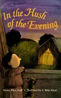In the Hush of the Evening 0060220996 Book Cover