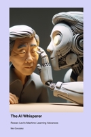 The AI Whisperer: Rowan Levi's Machine Learning Advances 1779665490 Book Cover