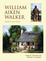 William Aiken Walker: Southern Genre Painter 1589805097 Book Cover