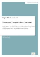 Kinder Und Computernetze (Internet) 3838625668 Book Cover