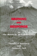 Warning and Response to the Mount St. Helens Eruption 0873959167 Book Cover