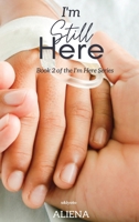 I'm Still Here 9364940652 Book Cover