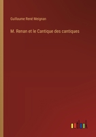M. Renan et le Cantique des cantiques (French Edition) 3563211647 Book Cover