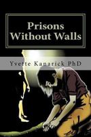 Prisons Without Walls: Help for Victims of Domestic Violence 1469949865 Book Cover