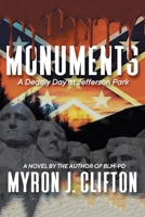 MONUMENTS: A Deadly Day at Jefferson Park 1664153799 Book Cover