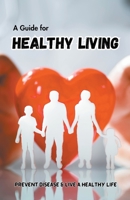 A Guide for Healthy Living B0CHH7RRC9 Book Cover