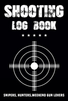 Shooting Log Book - data log book: Handloading Logbook, Target, Target Diagrams, Range Shooting Book, Shooting Data Book, shooting log book Notebook 1659389933 Book Cover