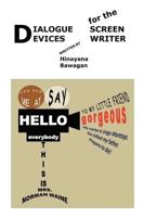 Dialogue Devices for the Screenwriter 0557137802 Book Cover