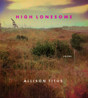 High Lonesome 1947817566 Book Cover