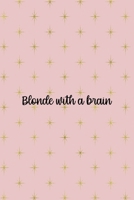 Blonde With A Brain: Notebook Journal Composition Blank Lined Diary Notepad 120 Pages Paperback Pink Golden Star Blonde 171233350X Book Cover